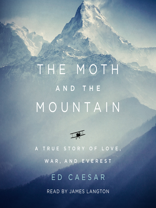 Title details for The Moth and the Mountain by Ed Caesar - Available